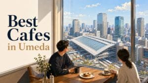 12 Best Cafes in Umeda Osaka