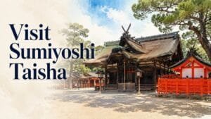 How to Visit Sumiyoshi Taisha Easily